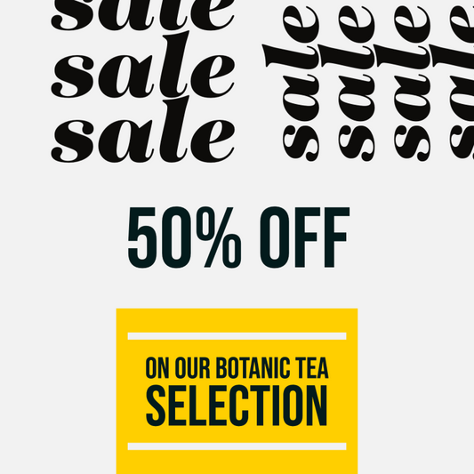 Sales 50% off on Botanic Teas